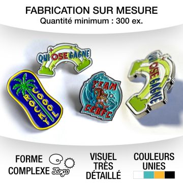 Pin's métal qualité premium à la forme avec relief émaillage